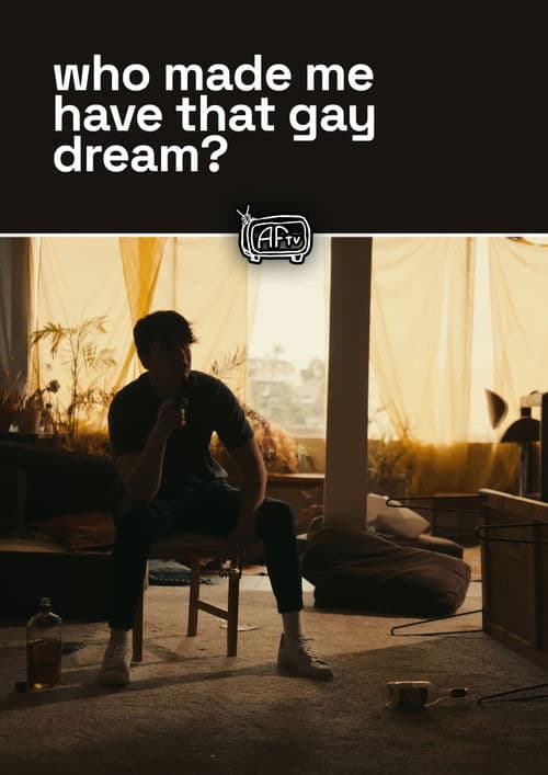 who made me have that gay dream?