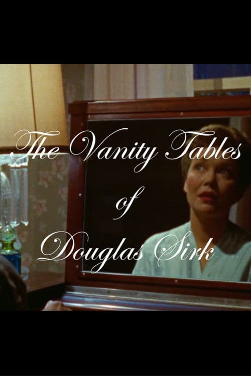 The Vanity Tables of Douglas Sirk