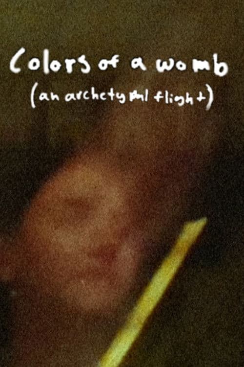 Colors of a Womb (an archetypal flight)