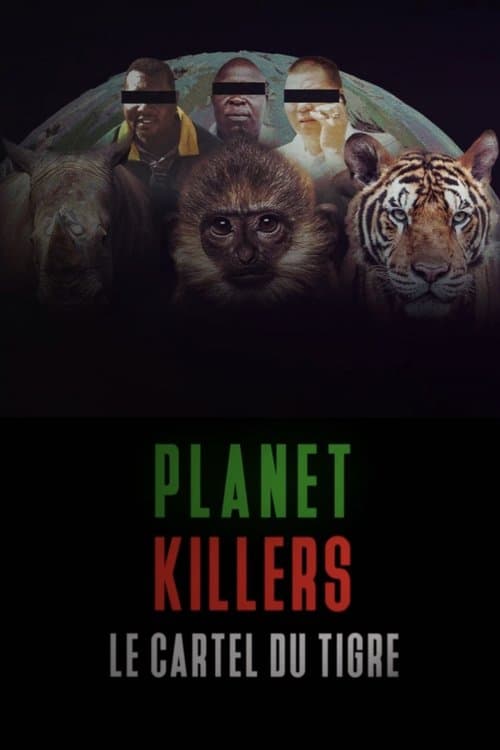 Planet Killers : Le cartel du tigre