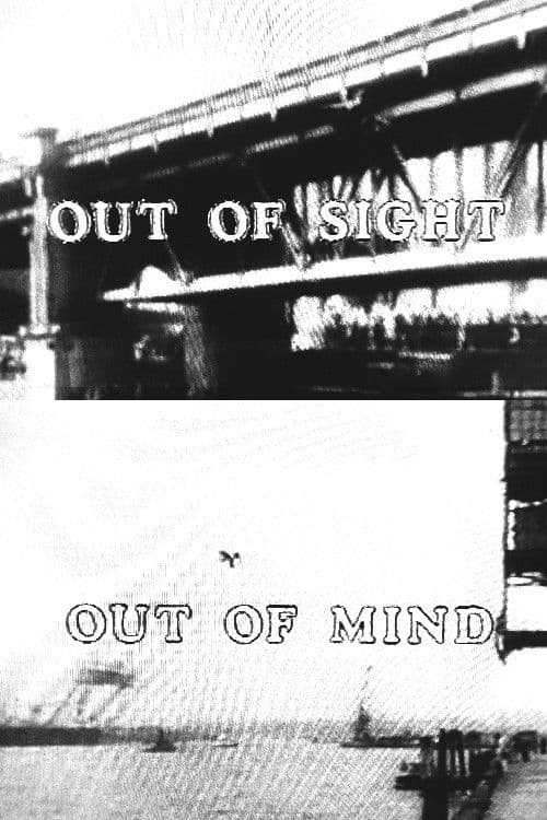 Out of Sight, Out of Mind