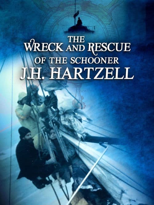 The Wreck and Rescue of the Schooner J.H. Hartzell