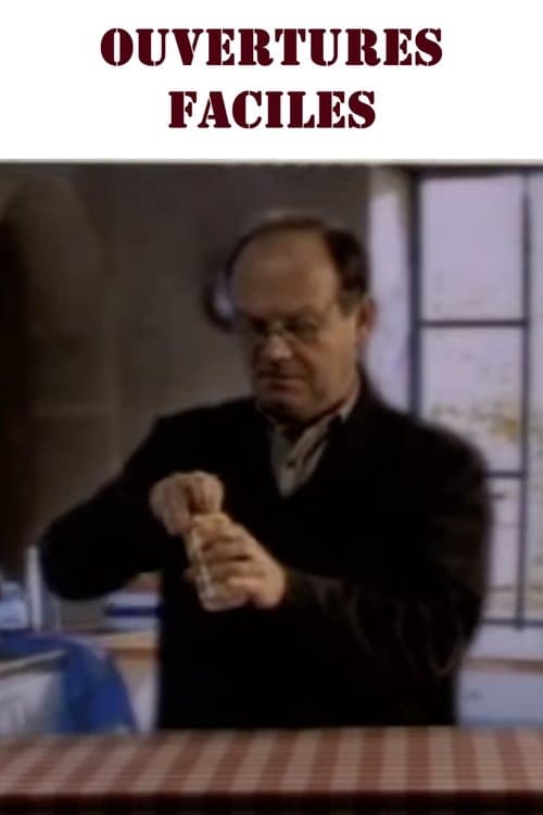 Ouvertures faciles