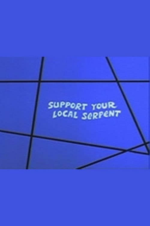 Support Your Local Serpent