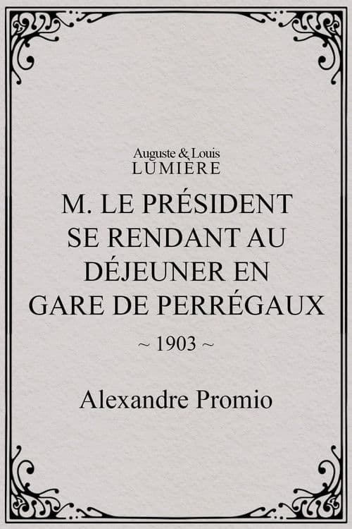 M. le président se rend au déjeuner en gare de Perrégaux