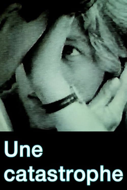 Une Catastrophe