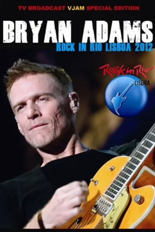 Bryan Adams: Rock In Rio, Lisboa