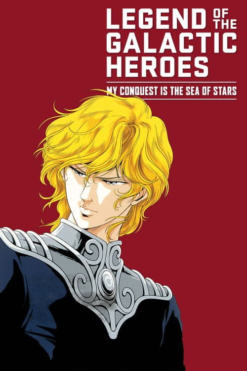 Legend of the Galactic Heroes: My Conquest Is the Sea of Stars