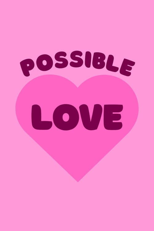Possible Love