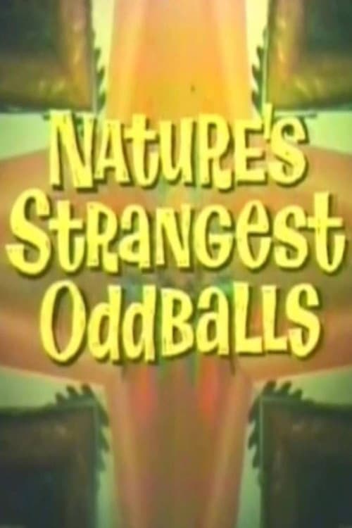 Nature's Strangest Oddballs