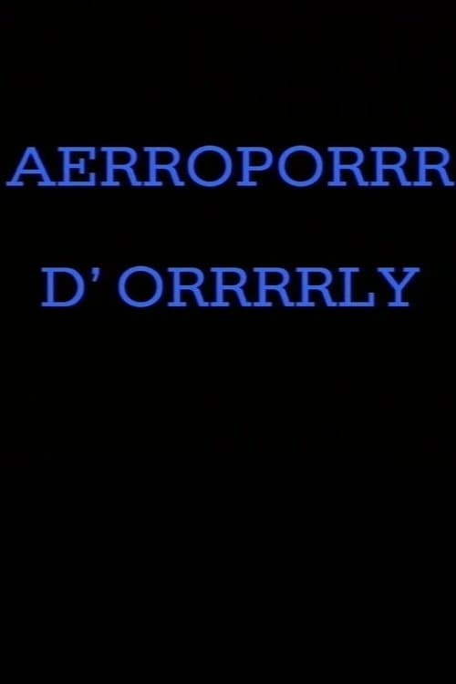 Aérroporrr d'Orrrrly