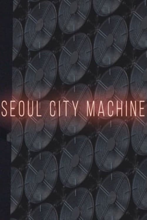 Seoul City Machine