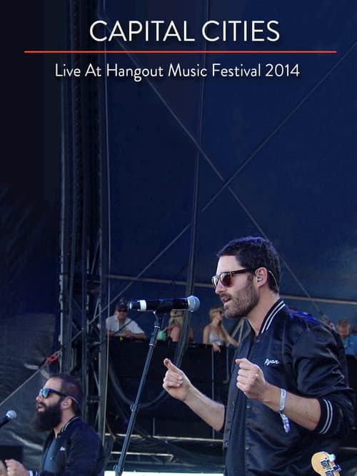 Capital Cities: Live at The Hangout Festival