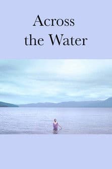 Across the Water