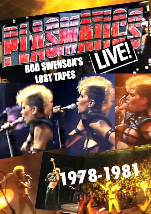 Plasmatics Live - Rod Swenson's Lost Tapes 1978-1981