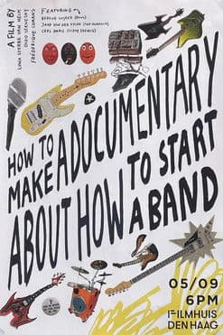 How to Make a Documentary about How to Start a Band