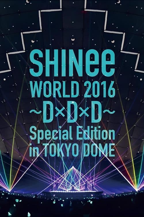 SHINee WORLD 2016~DxDxD~