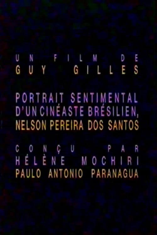 Nelson Pereira dos Santos - Portrait sentimental d'un cinéaste brésilien
