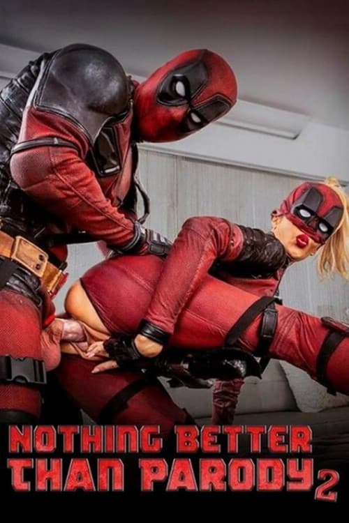 Nothing Better Than Parody 2