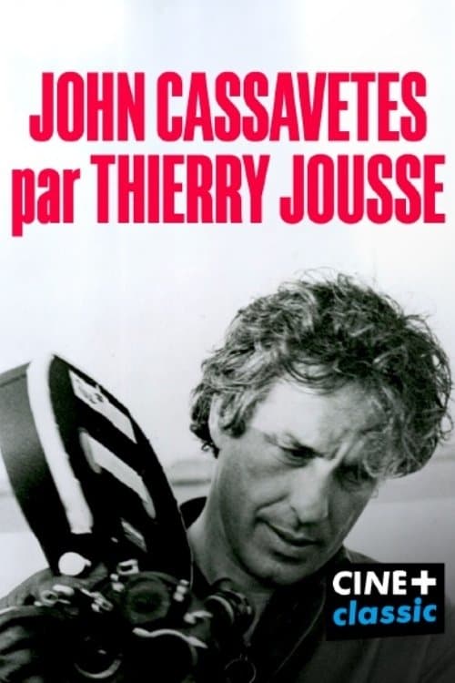 John Cassavetes par Thierry Jousse
