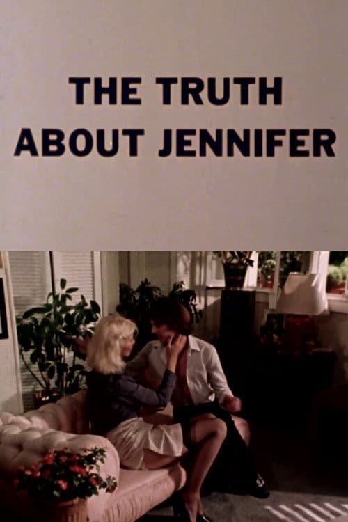 The Truth About Jennifer