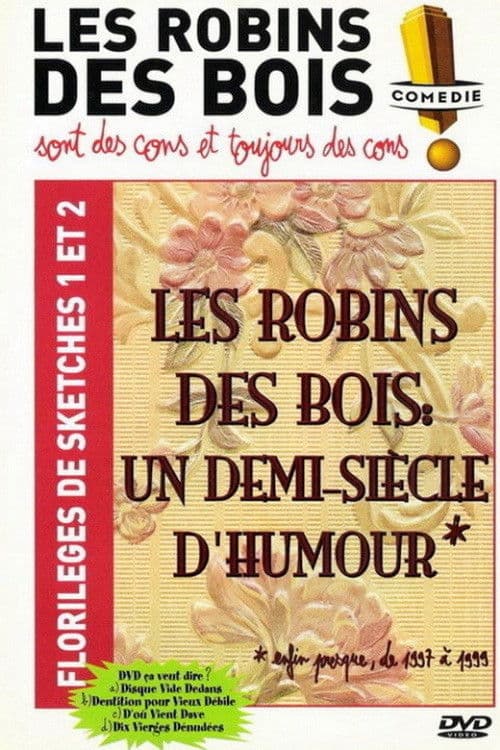 Les Robins des bois - sont des cons et toujours des cons - Florilèges de sketches 1 et 2
