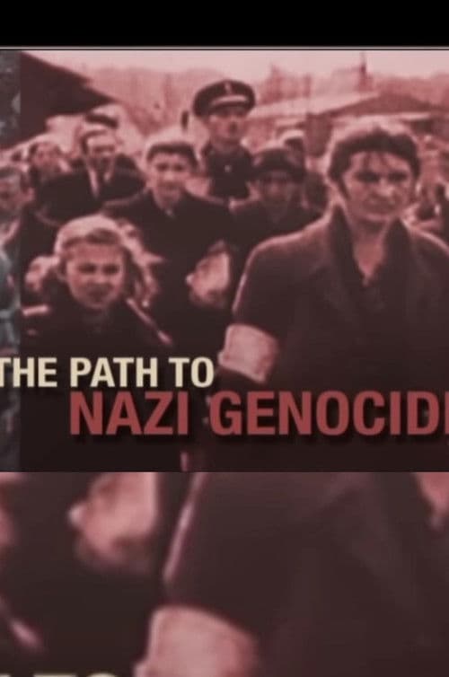 The Path to Nazi Genocide