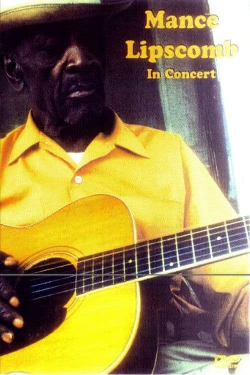 Mance Lipscomb In Concert