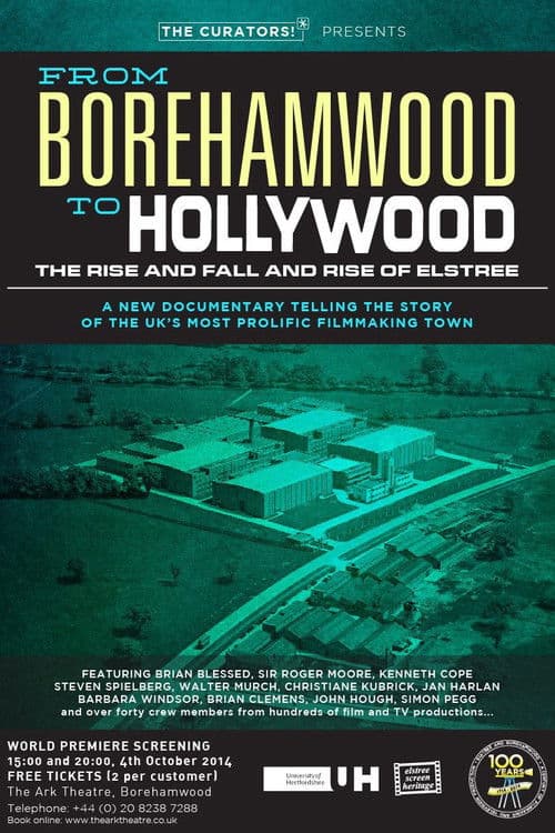 From Borehamwood to Hollywood: The Rise and Fall and Rise of Elstree