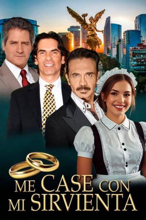 Me casé con mi sirvienta