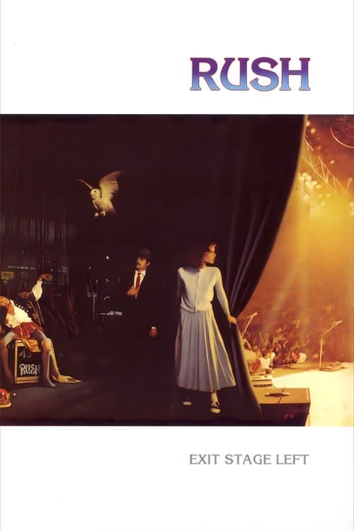 Rush: Exit... Stage Left