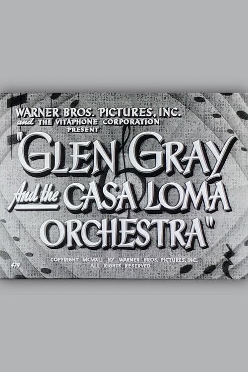 Glen Gray and the Casa Loma Orchestra