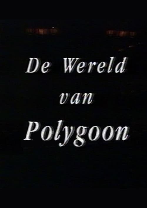 De Wereld van Polygoon