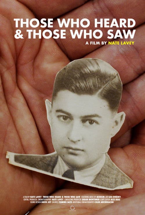 Those Who Heard and Those Who Saw