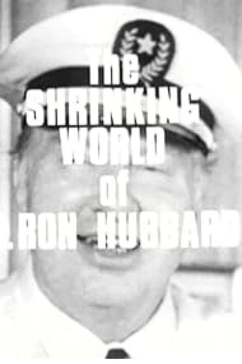 Scientology: The Shrinking World of L. Ron Hubbard