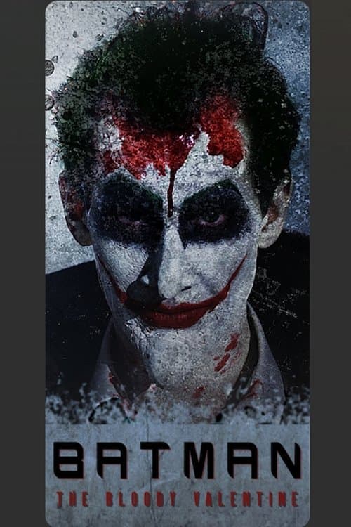 Batman: The Bloody Valentine