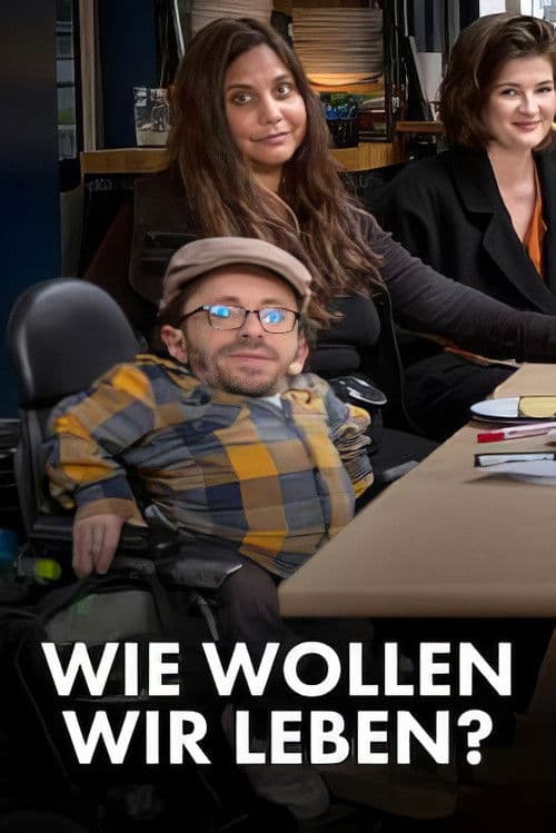 Wie wollen wir leben?