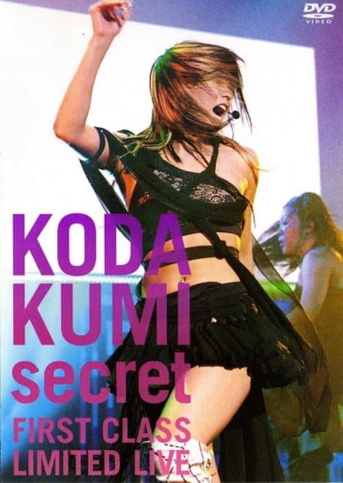 KODA KUMI secret ~FIRST CLASS LIMITED LIVE~