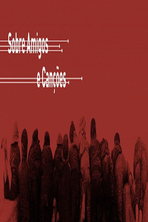 About Friends and Songs