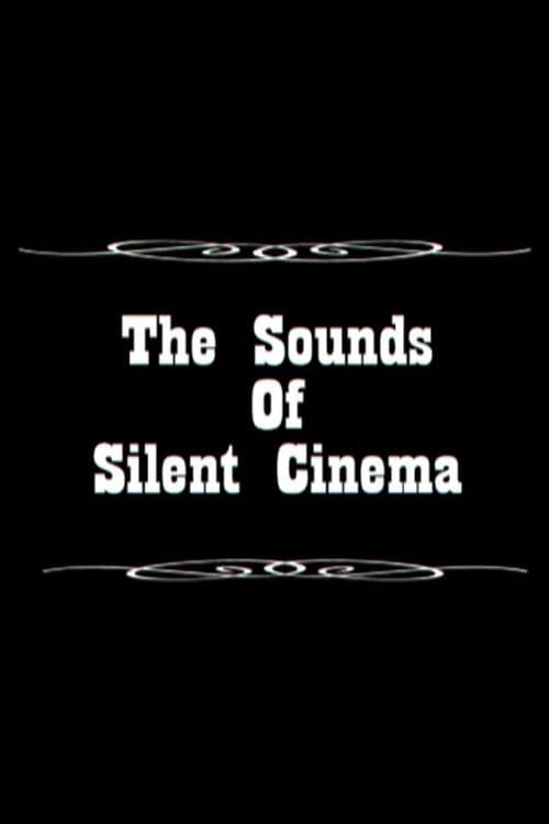 Sounds of Silent Cinema