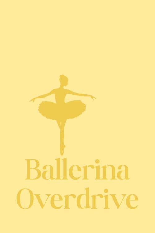 Ballerina Overdrive