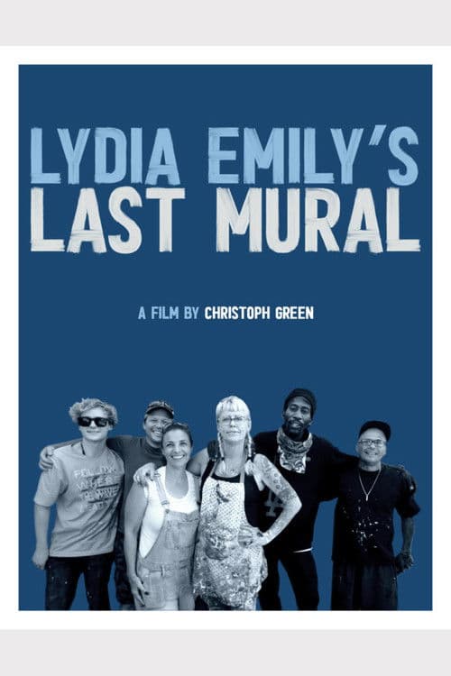 Lydia Emily's Last Mural