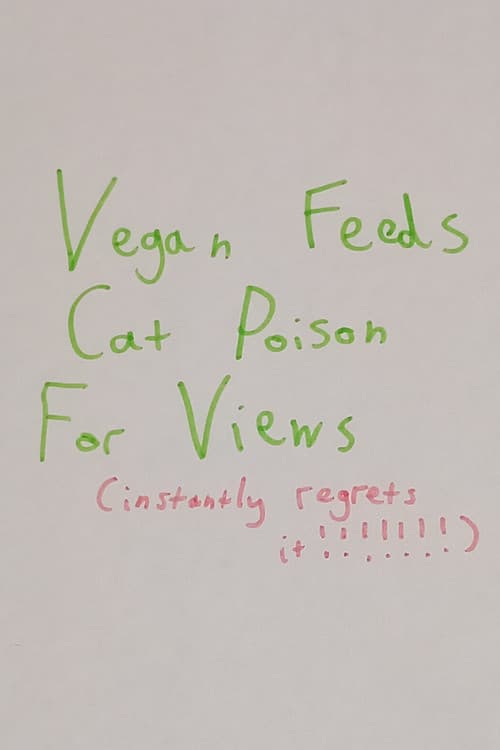 Vegan Feeds Cat Poison For Views