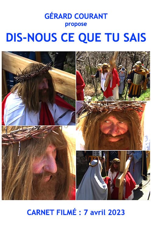 Dis-nous ce que tu sais