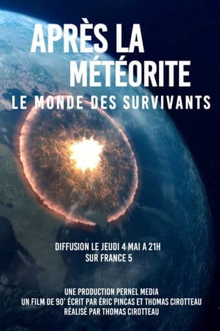 Après la météorite, le monde des survivants