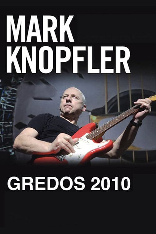 Mark Knopfler: Live in Gredos