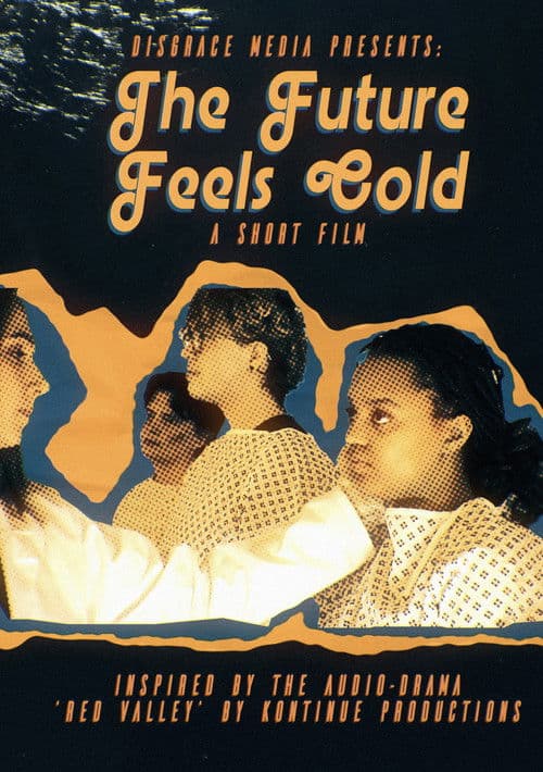 The Future Feels Cold