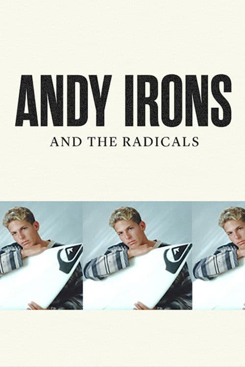 Andy Irons and the Radicals