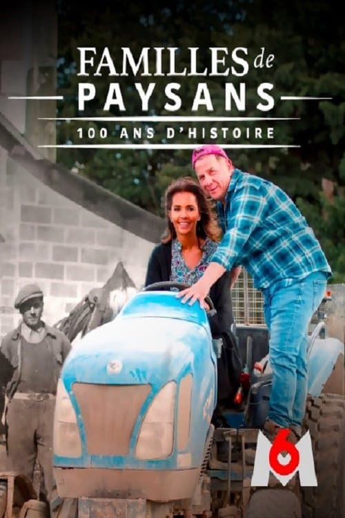 Familles de paysans : 100 ans d'histoire