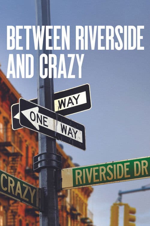 Between Riverside and Crazy